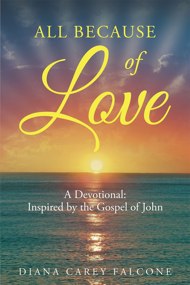 All Because of Love: A Devotional: Inspired by the Gospel of John Cover Image