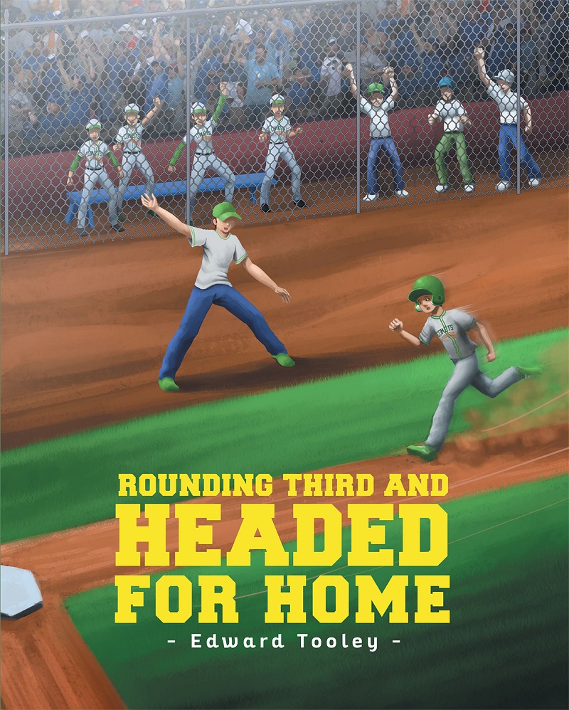 Rounding Third and Headed for Home Cover Image