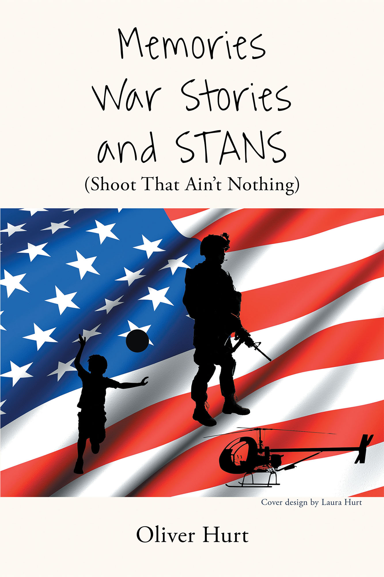 Memories, War Stories, and STANS (Shoot That Ain't Nothing) Cover Image