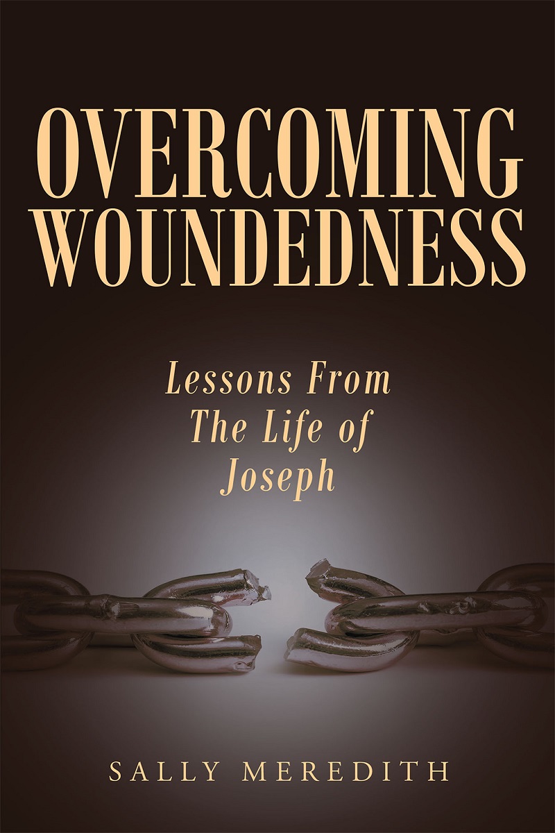 Overcoming Woundedness: Lessons From The Life of Joseph  Cover Image