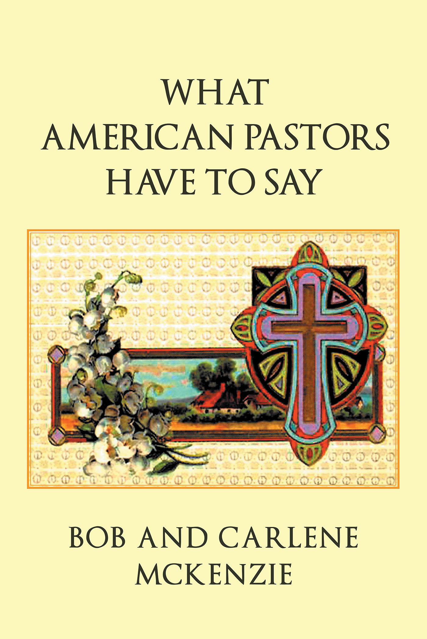 What American Pastors Have To Say Cover Image