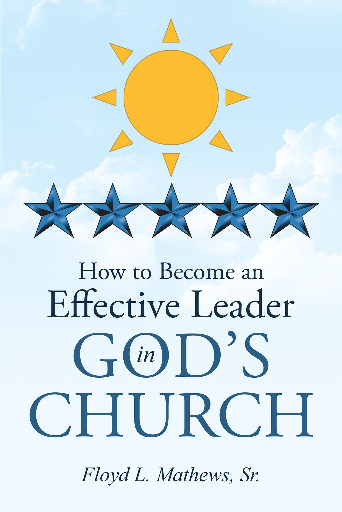 How to Become an Effective Leader in God's Church Cover Image