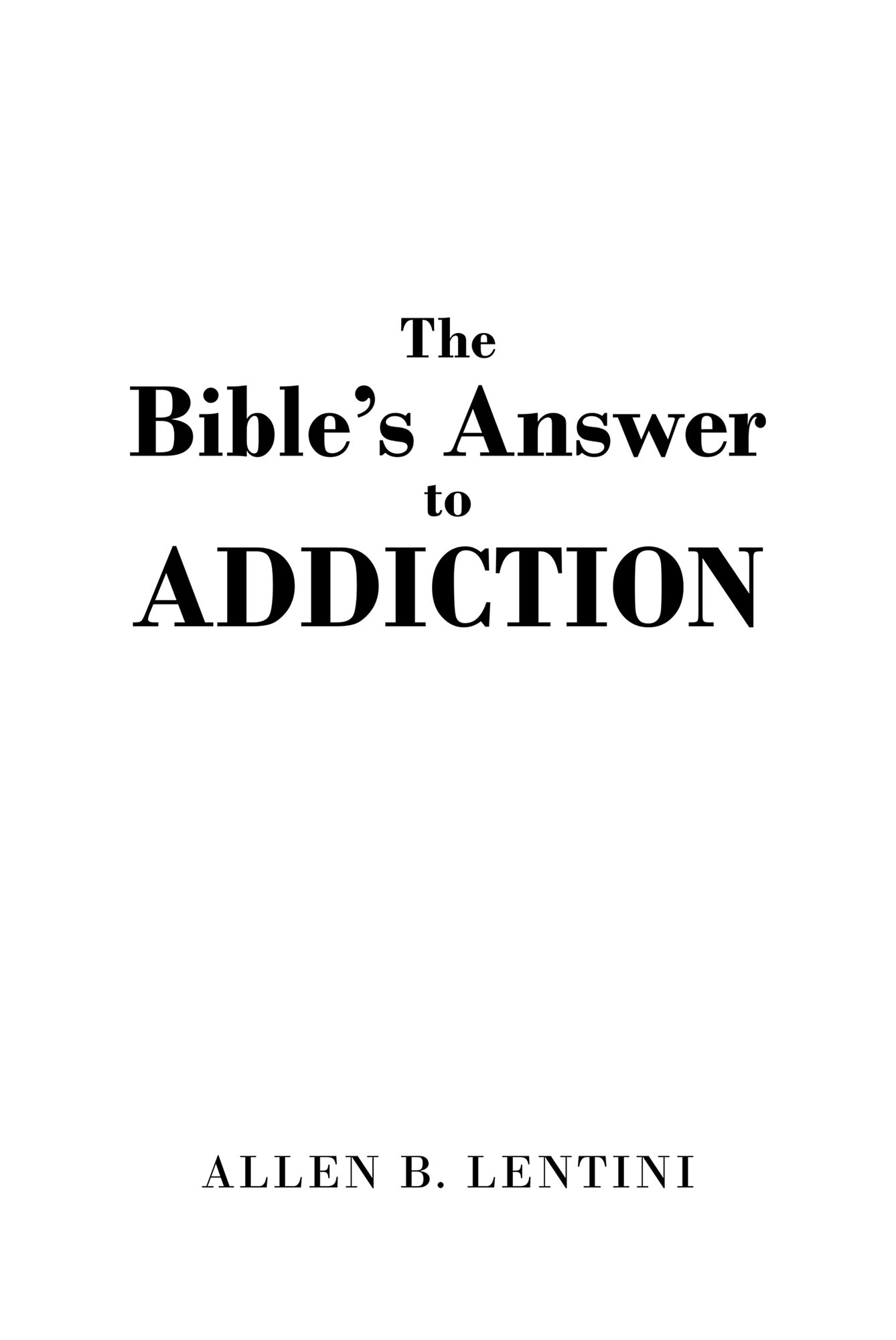 The Bible's Answer to Addiction Cover Image