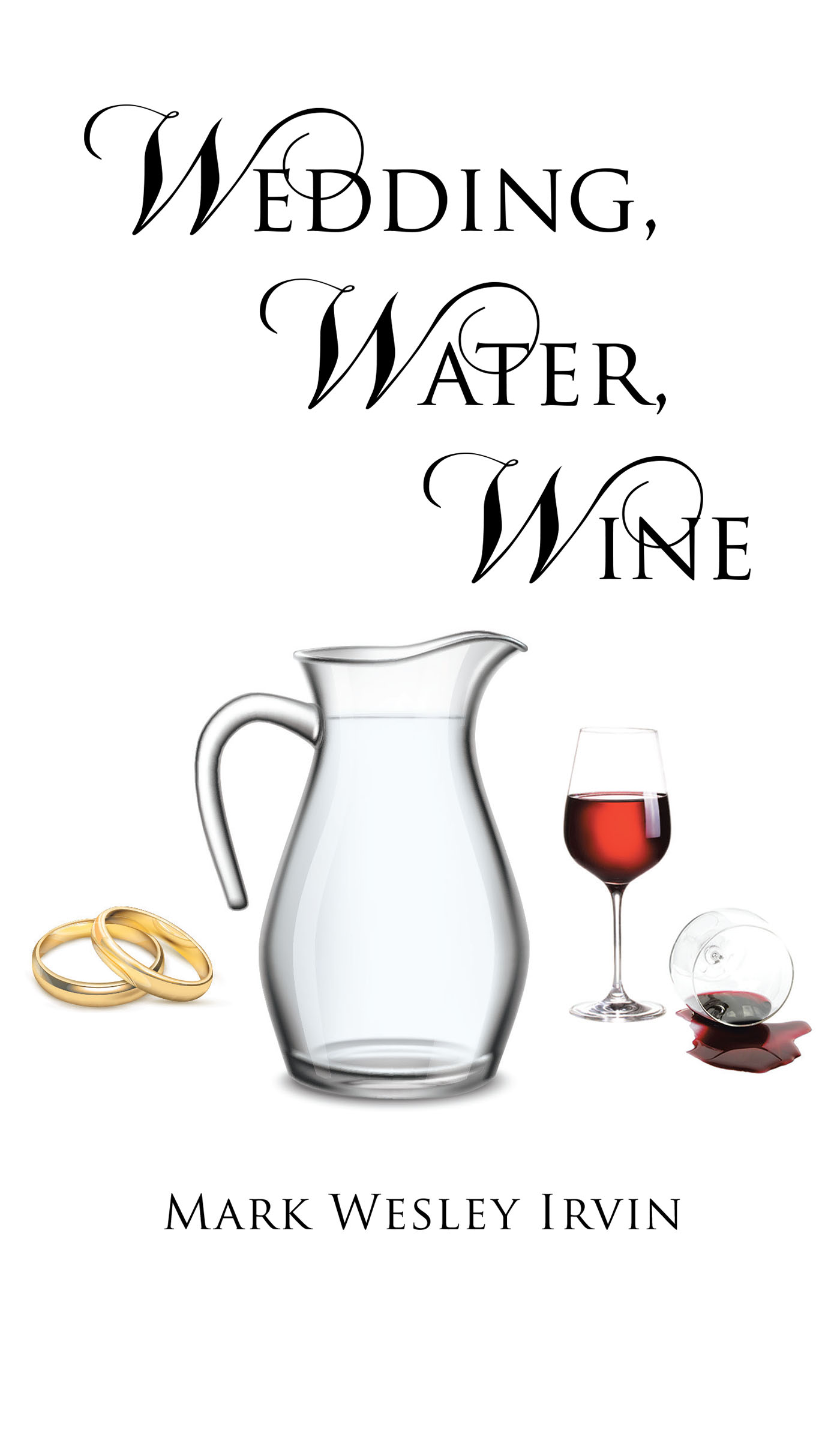 Wedding, Water, Wine Cover Image