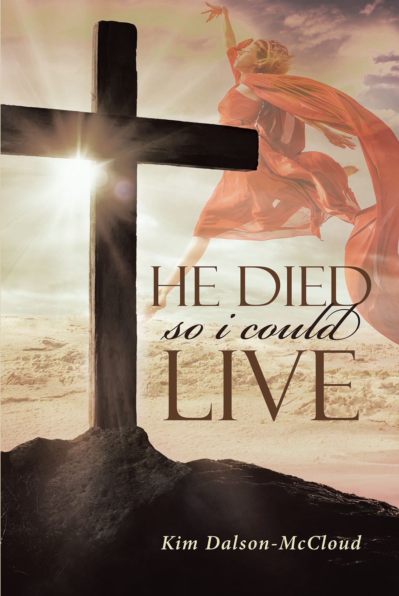 He Died So I Could Live Cover Image