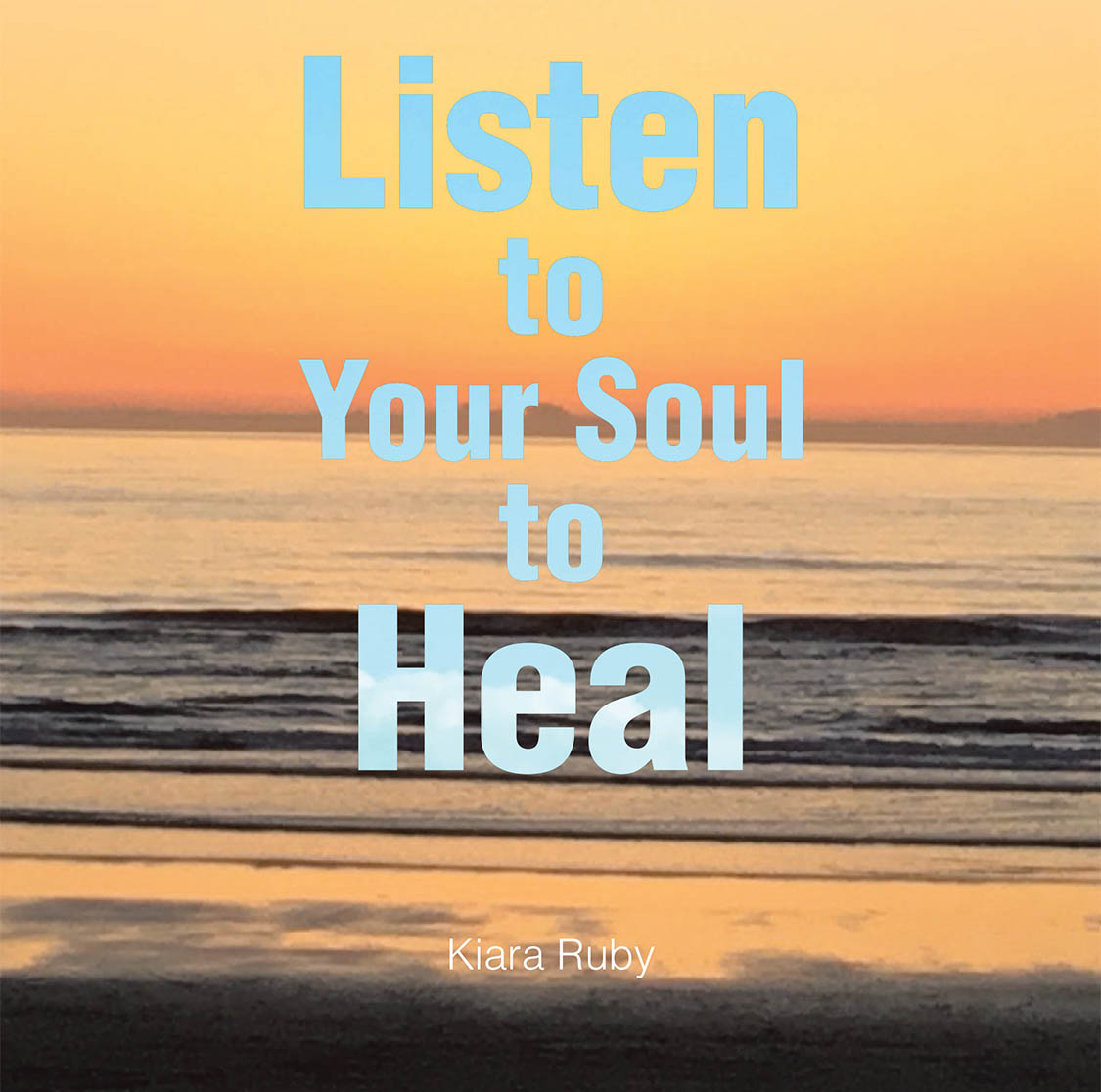 Listen to Your Soul to Heal Cover Image