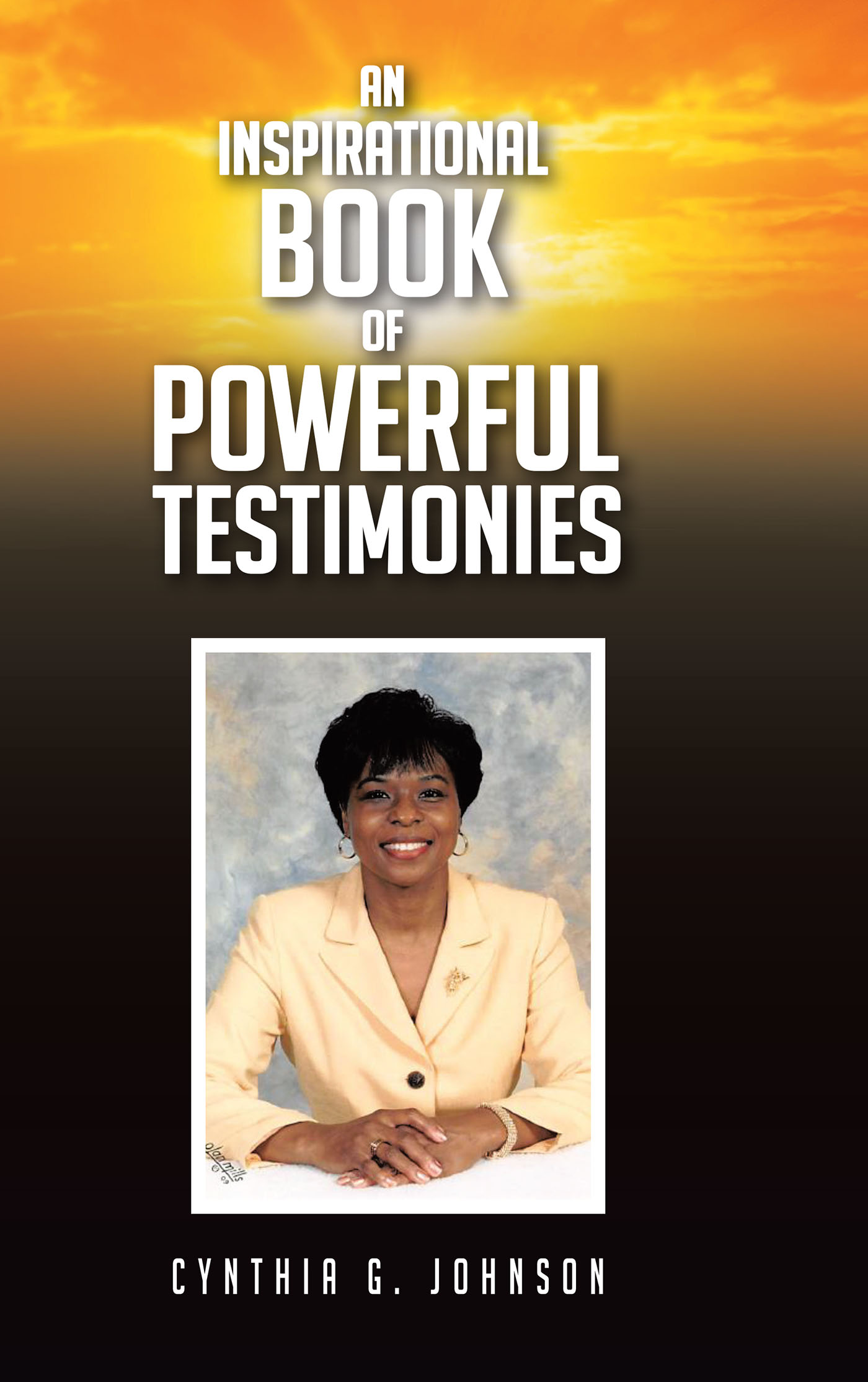 An Inspirational Book of Powerful Testimonies Cover Image