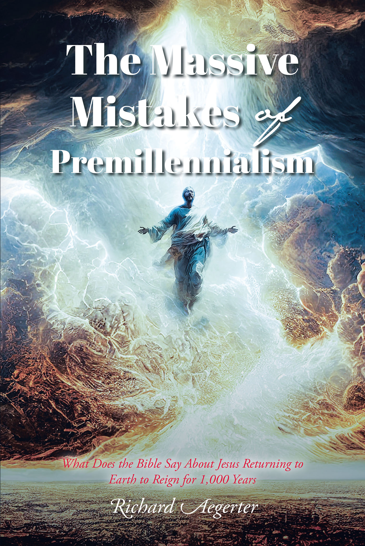 The Massive Mistakes of Premillennialism Cover Image