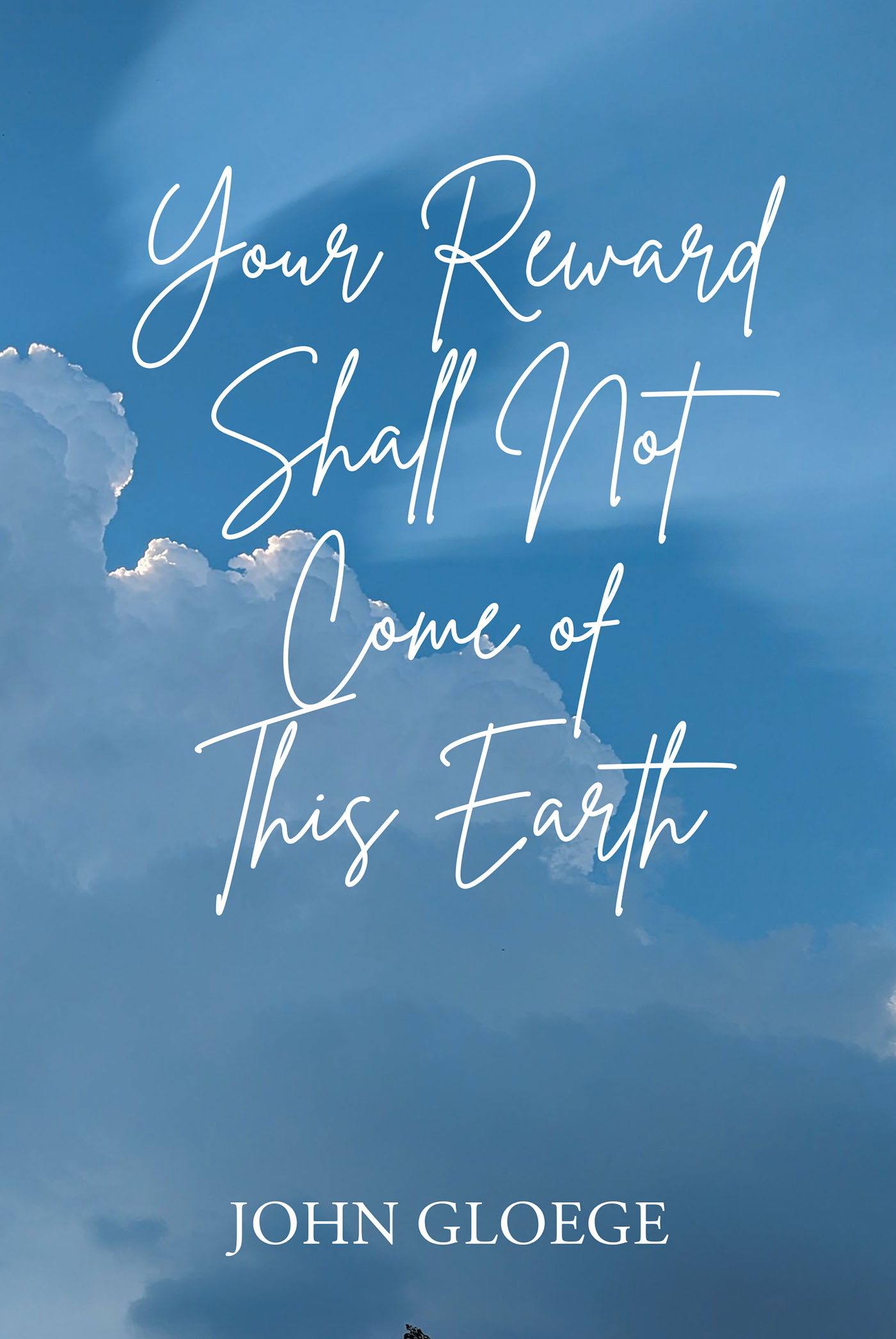 Your Reward Shall Not Come of This Earth Cover Image