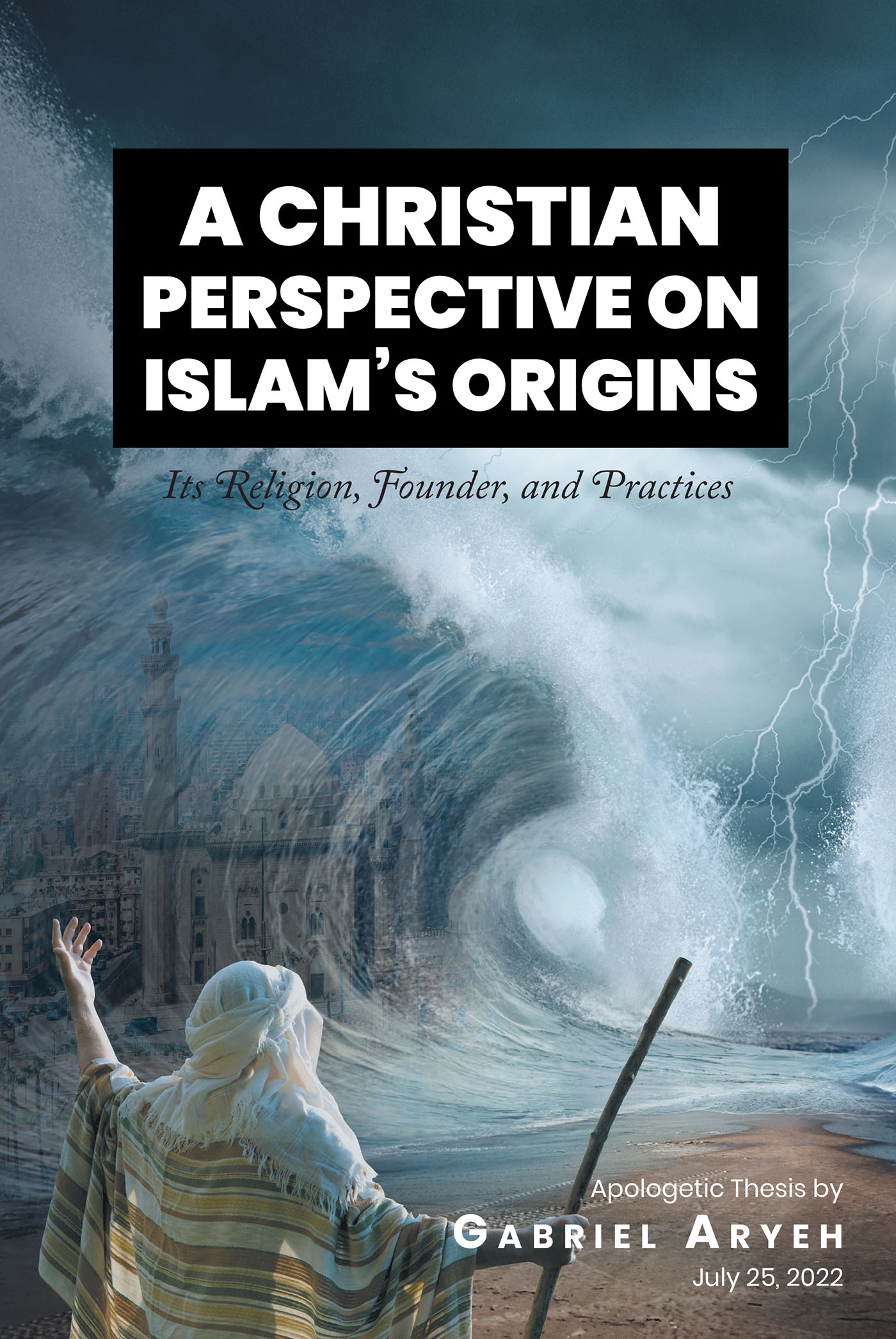 A CHRISTIAN PERSPECTIVE ON ISLAM'S ORIGINS Cover Image