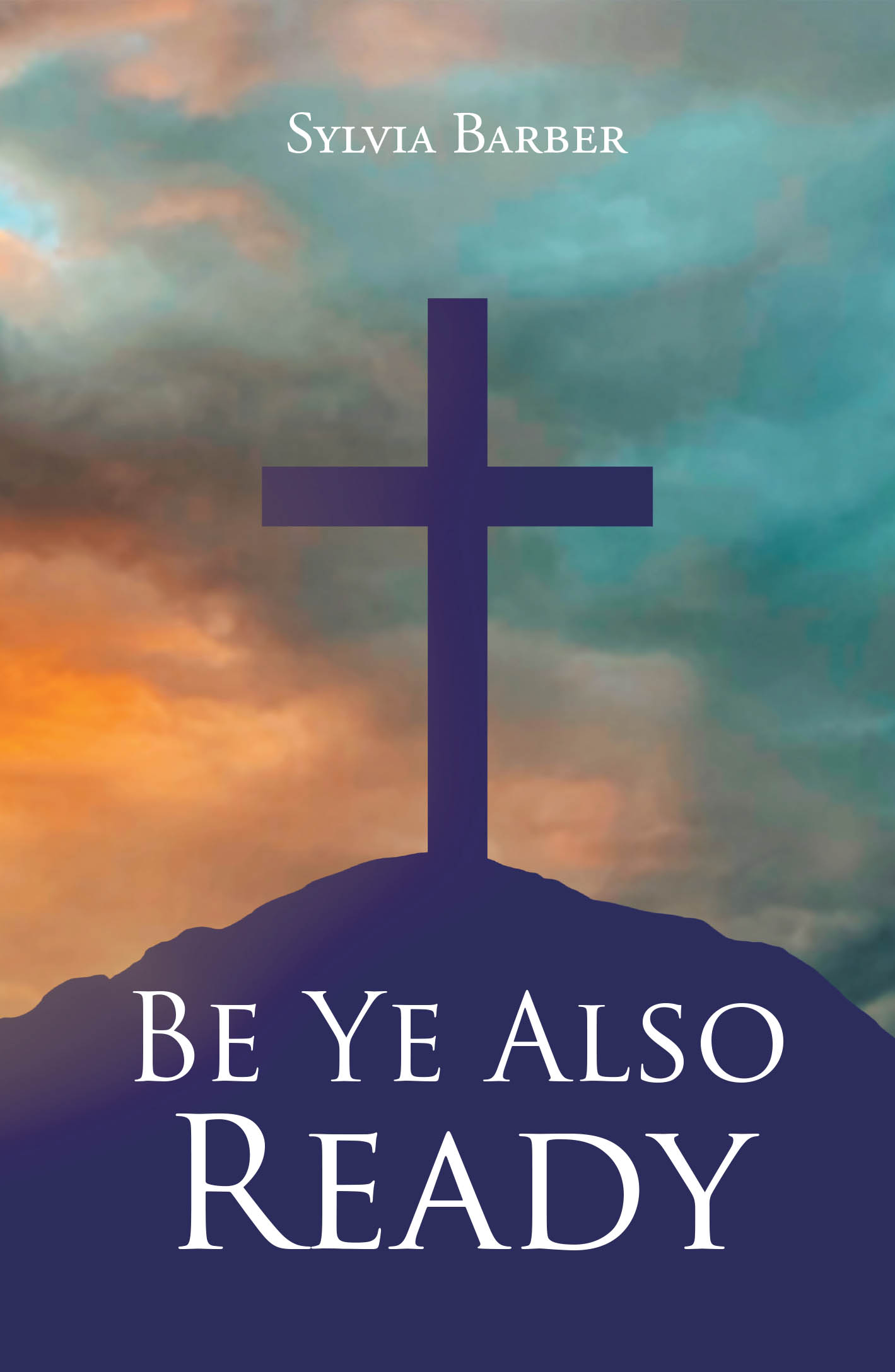 Be Ye Also Ready Cover Image