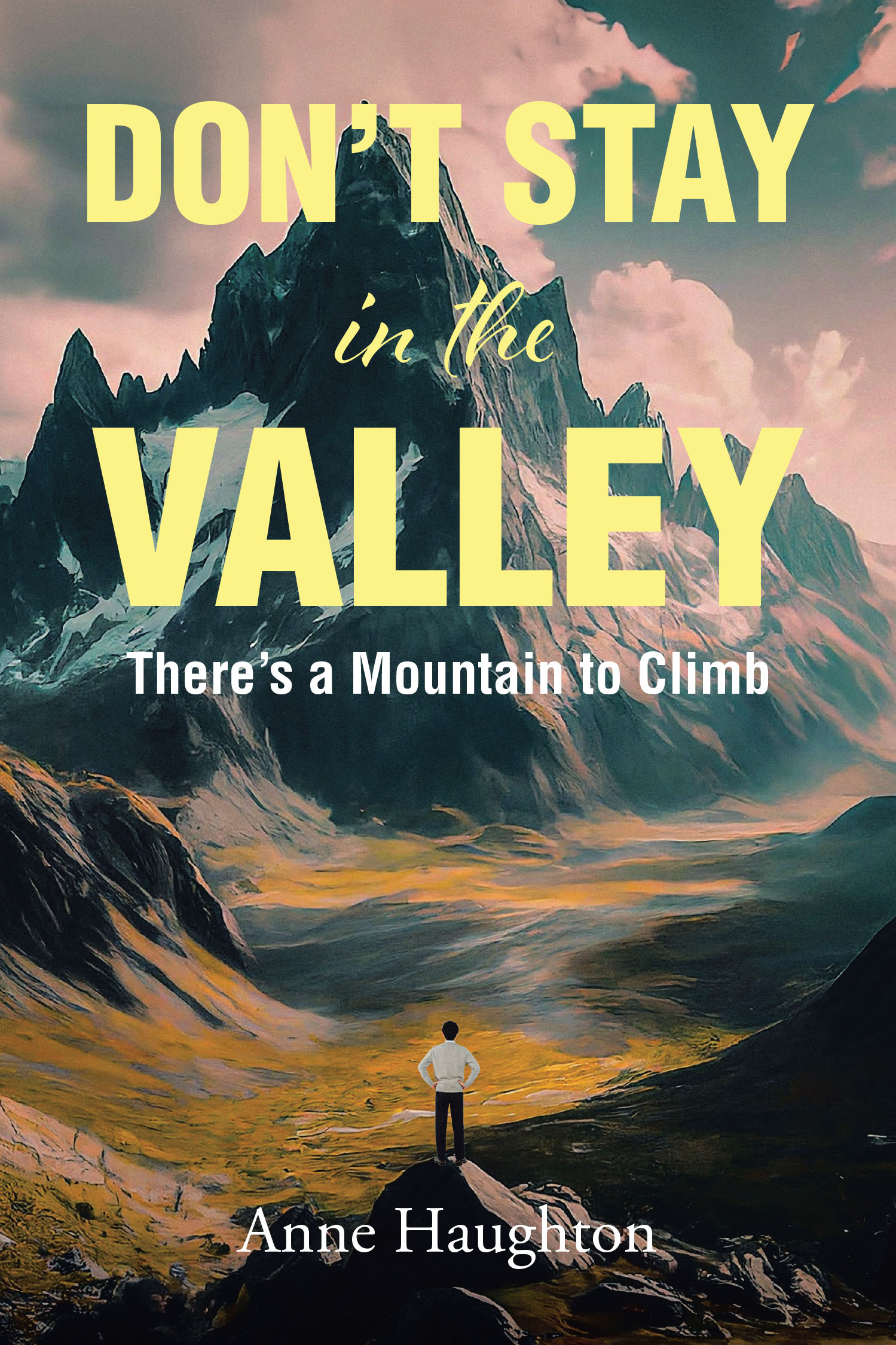 DON'T STAY in the VALLEY Cover Image