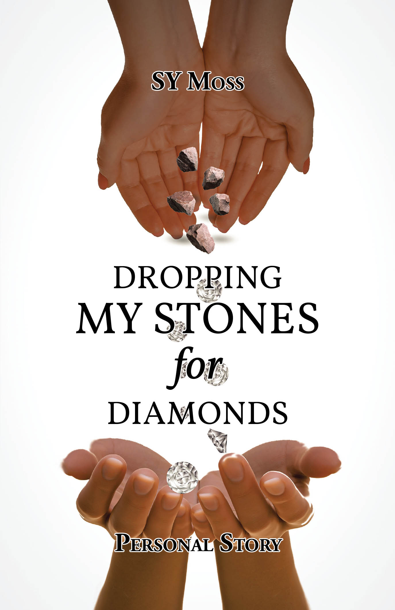 Personal Story Dropping My Stones For Diamonds Cover Image