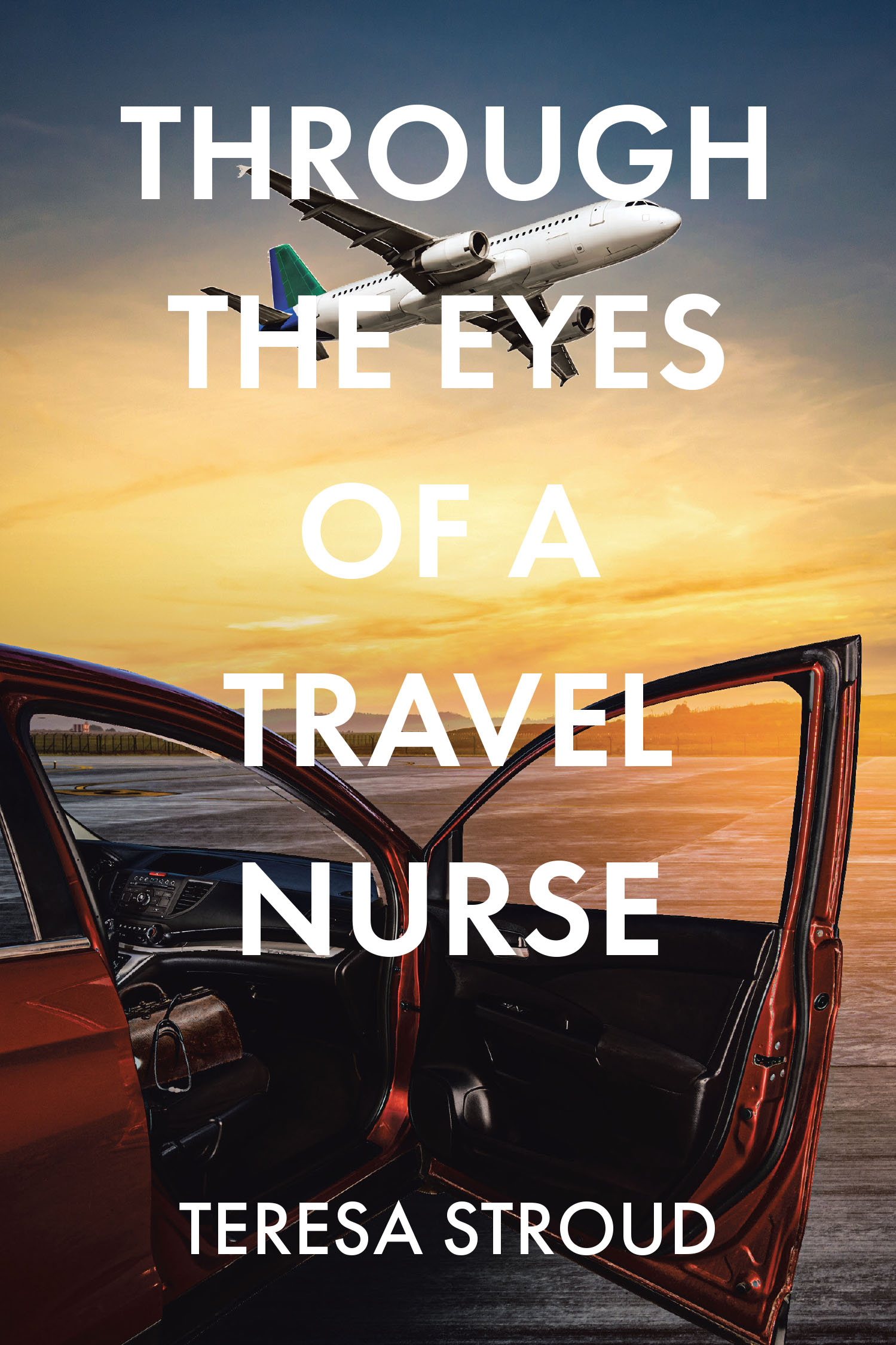 Through the Eyes of a Travel Nurse Cover Image