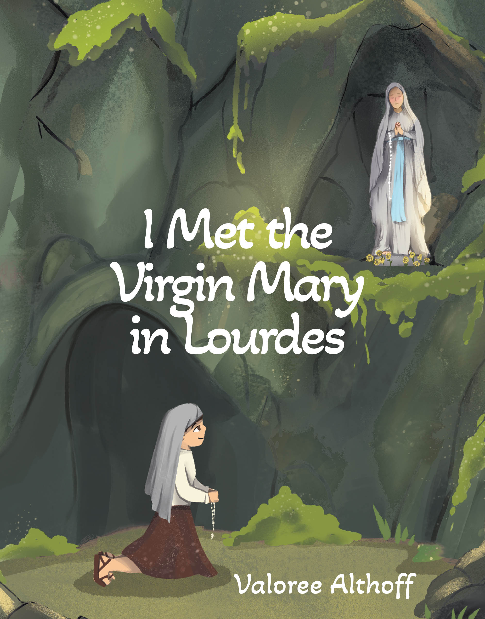 I Met the Virgin Mary in Lourdes Cover Image