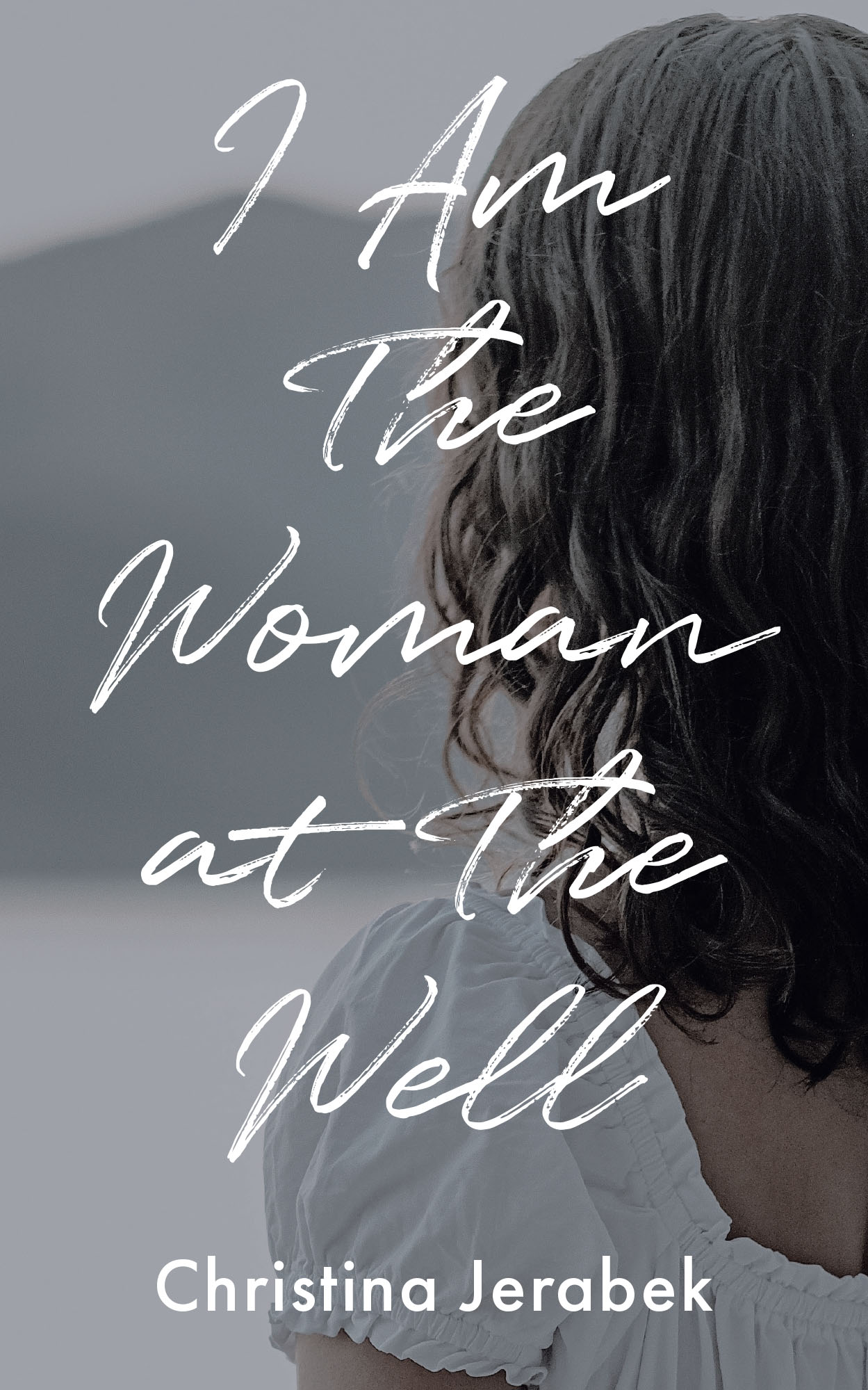 I Am The Woman at The Well Cover Image