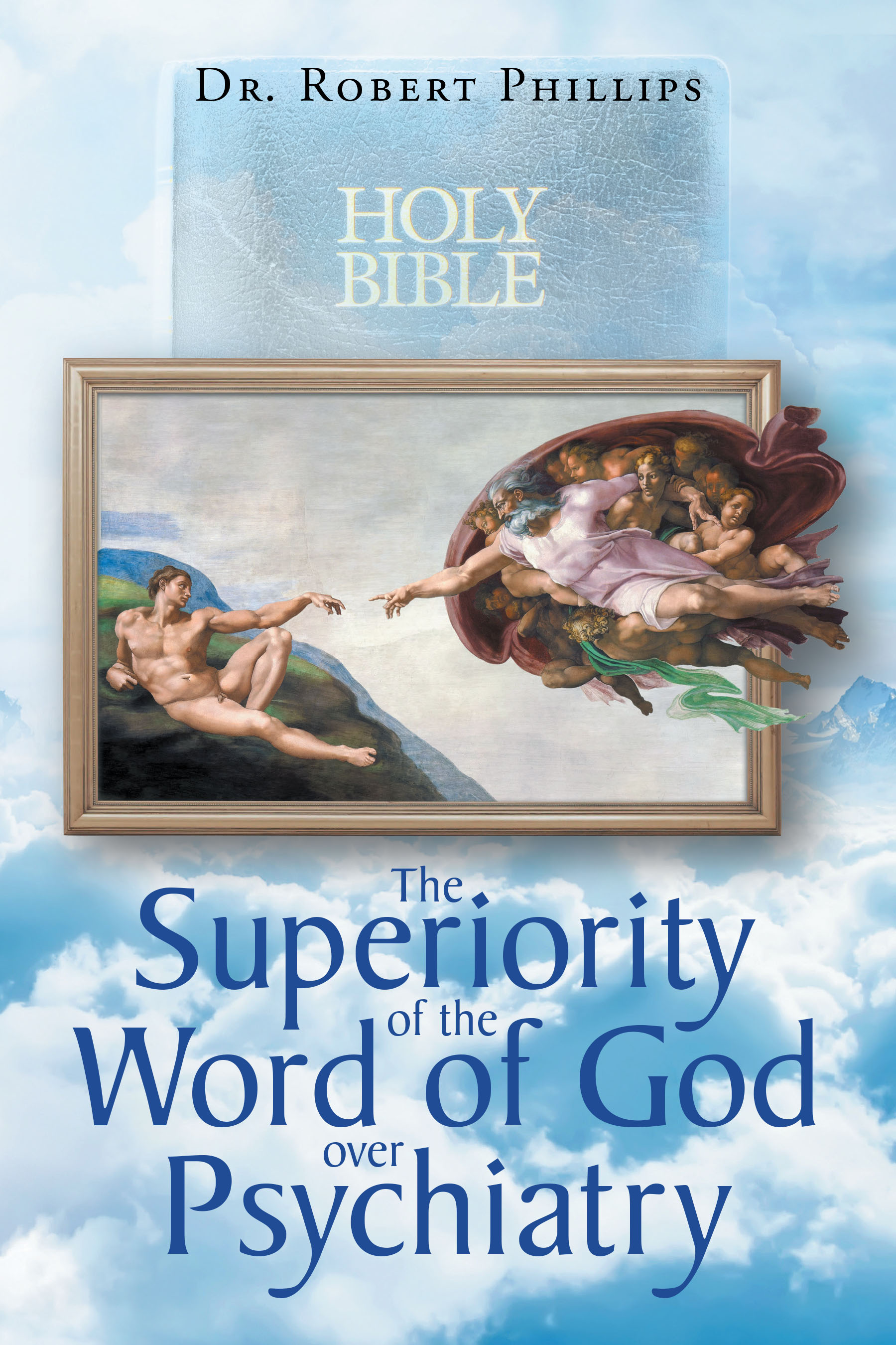 The Superiority of the Word of God over Psychiatry  Cover Image